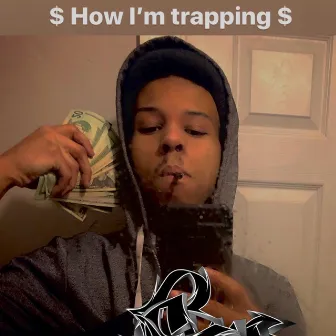 How I'm Trappin' by Oso the Great