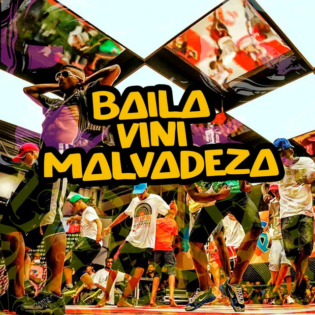 Baila Vini Malvadeza