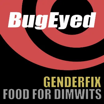 Food for Dimwits by GenderFix