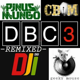 DBC3 REMIXED by Dbc3