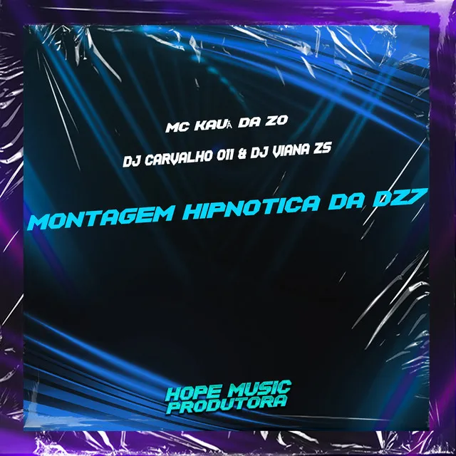 Montagem Hipnótica da Dz7