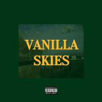 Vanilla Skies by The Ichiban Don