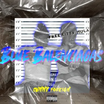 Blue Balenciagas by $unn¥ Foreign