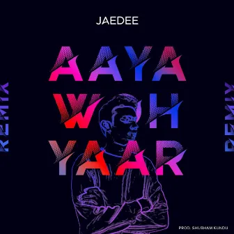 Aaya Woh Yaar (Homecoming Remix) by Shubham Kundu