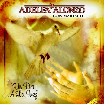 Un Dia a la Vez by Adelfa Alonzo