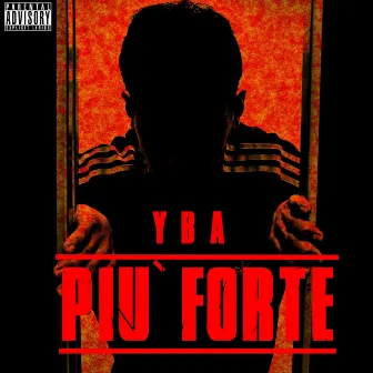 Più forte by YBA