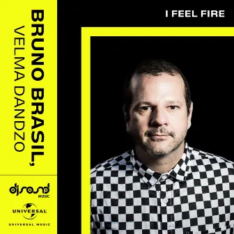 I Feel Fire (Radio Version) by Bruno Brasil