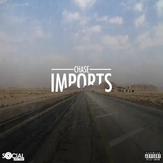 Imports - Single by Chase