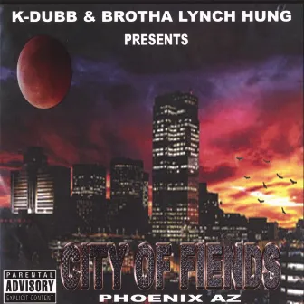 City Of Fiends by K-Dubb