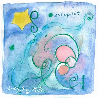 Autopilot by Lucy Sissy Miller