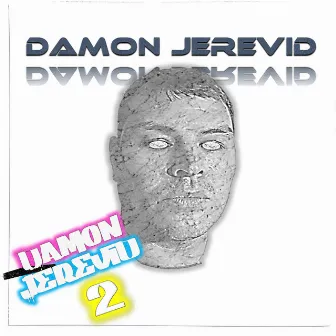 Damon Jerevid 2 by DAMON JEREVID