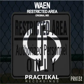 Restricted Area by Waen