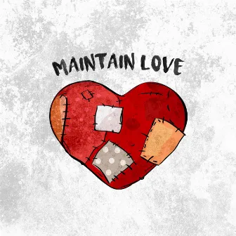 Maintain Love by Primal Optics