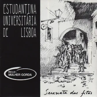 Serenata Das Fitas by Estudantina Universitária de Lisboa