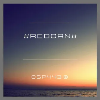 #reborn by CSP443