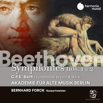 Beethoven: Symphonies Nos. 1 & 2 - C.P.E. Bach: Symphonies, Wq 175 & 183/17 by Bernhard Forck