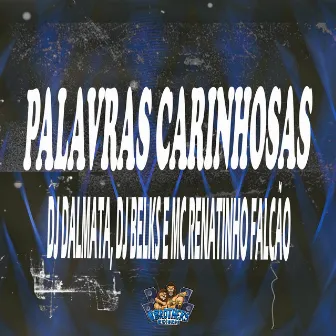 Palavras Carinhosas by DJ Dalmata