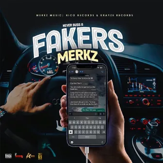 Never Buss a Fakers by Merkz