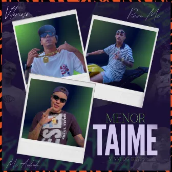 Menor Taime by MC Andrade