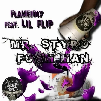 Mr. Styrofoam Man (feat. Lil Flip) by Flame