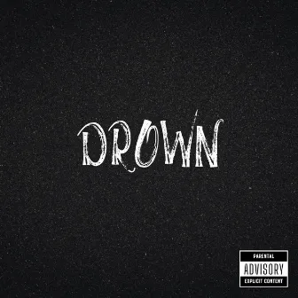 Drown by CALI