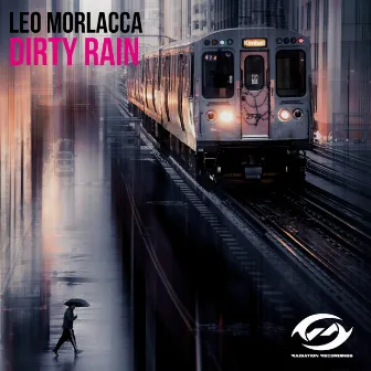 Dirty Rain by Leo Morlacca