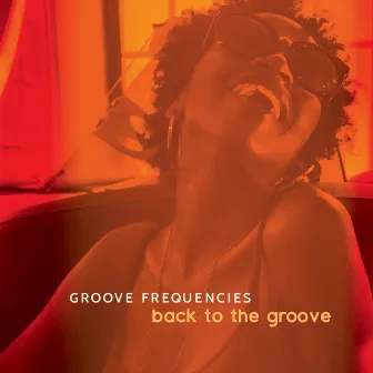 Back to the Groove by Groove Frequencies