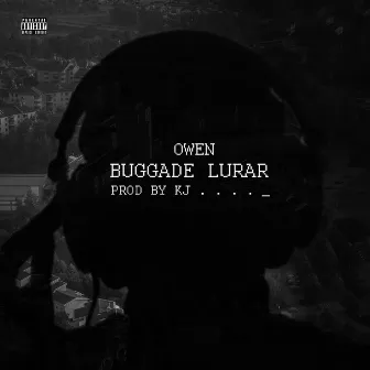 Buggade lurar by Owen