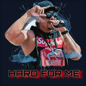 Hard for Me by Jordan J River Simpkins