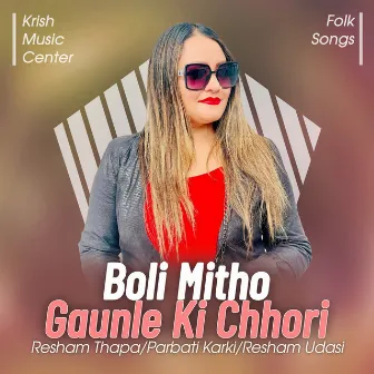 Boli Mitho Gaunle Ki Chhori by 