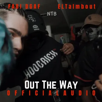 Out The Way by Fabi Dgaf