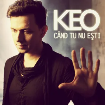 Cand tu nu esti by Keo