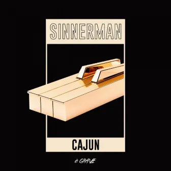 Sinnerman by CAJUN