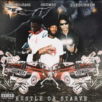 HUSTLE OR STRAVE by Hollyhood Shumpo