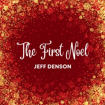 The First Noel by Jeff Denson