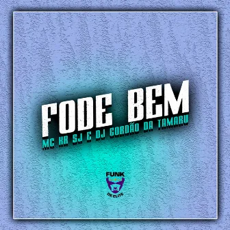 Fode Bem by MC KR SJ