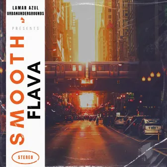 Smooth Flava by Lamar Azul