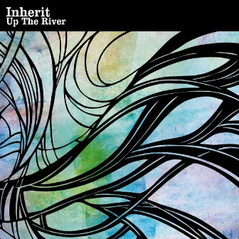 Up The River by Inherit