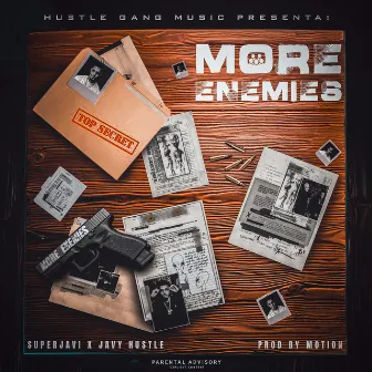 MORE ENEMIES by Javy Hustle