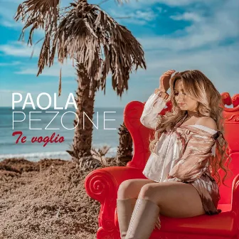 Te voglio by PAOLA PEZONE