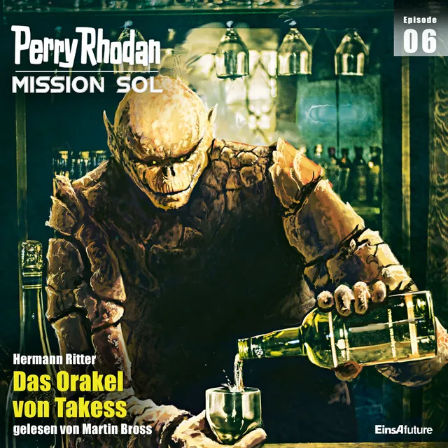 Das Orakel von Takess [Perry Rhodan - Mission SOL 6 (Ungekürzt)]