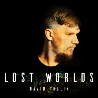 Lost Worlds by David Thulin