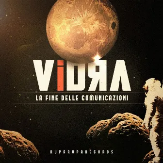 La fine delle comunicazioni by Vidra