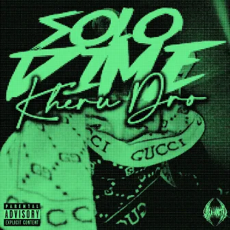 Solo Dime by Kheru Dro