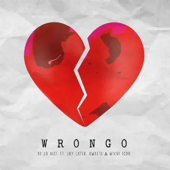 Wrongo by DJ So Nice