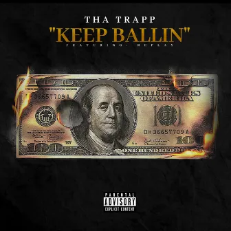 Keep Ballin by Tha Trapp