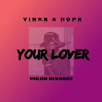 Your Lover by Vinke