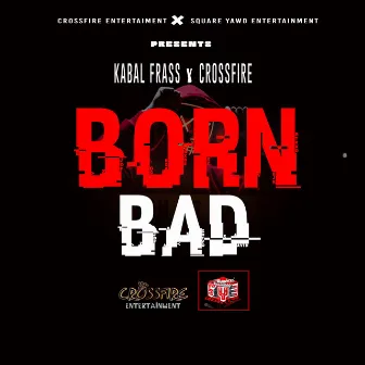 Born Bad by Kabal Frass