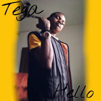 Hello by Tega