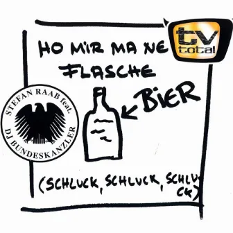 Ho Mir Ma Ne Flasche Bier by Stefan Raab